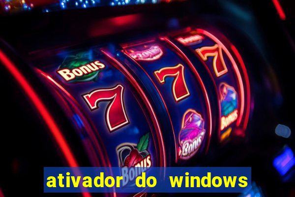 ativador do windows 7 ultimate